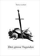 Drei grosse Tugenden