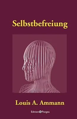 E-Book (epub) Selbstbefreiung von Luis Alberto Ammann