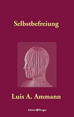 E-Book (pdf) Selbstbefreiung von Luis Alberto Ammann