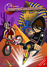 Fester Einband Der Geisterkickboarder Band 6 von Stefan Baiker