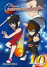 Fester Einband Der Geisterkickboarder Band 10 von Stefan Baiker