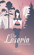 E-Book (epub) Die Leserin von David Bielmann