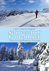 Kartonierter Einband Ostschweizer Schneeschuh-Tourenbuch von Urs Brosy
