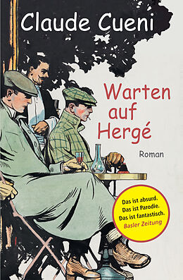 Kartonierter Einband Warten auf Hergé von Claude Cueni