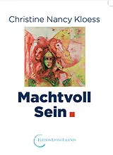 Kartonierter Einband Machtvoll Sein. von Christine Nancy Kloess