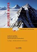 Kartonierter Einband Hochtouren Topoführer Walliser Alpen von Daniel Silbernagel, Stephan Wullschleger