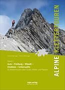 Kartonierter Einband Alpine Klettertouren, Band 1 von Daniel Silbernagel