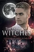 E-Book (epub) The Prevalent Witches von Adam Bogs