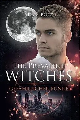 E-Book (epub) The Prevalent Witches von Adam Bogs