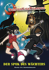 Fester Einband Der Geisterkickboarder Band 14, Sonderband von Stefan Baiker