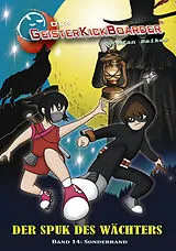 Fester Einband Der Geisterkickboarder Band 14, Sonderband von Stefan Baiker