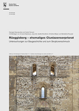Kartonierter Einband Rüeggisberg  ehemaliges Cluniazenserpriorat von Archäologischer Dienst des Kantons Bern