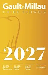Kartonierter Einband GaultMillau Guide Schweiz 2027 von Urs Heller