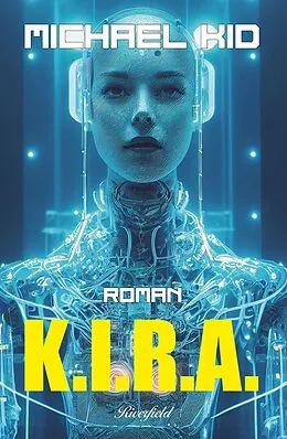 E-Book (epub) K.I.R.A. von Michael Kid