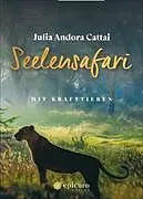 Kartonierter Einband Seelensafari von Julia Andora Cattai