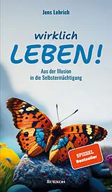 Kartonierter Einband (Kt) Wirklich leben! von Jens Lehrich