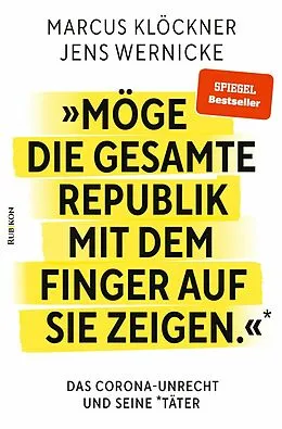 E-Book (epub) »Möge die gesamte Republik mit dem Finger auf sie zeigen.« von Marcus Klöckner, Jens Wernicke