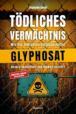 E-Book (epub) Tödliches Vermächtnis von Stephanie Seneff