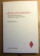 Kartonierter Einband (Kt) "Stirb und werde!" von Sabine Brönnimann