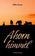 E-Book (epub) Ahornhimmel von Mila Stone