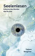 E-Book (epub) Seelenlesen von Tatjana Bangerter