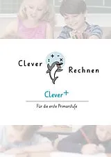 Geheftet Clever Plusrechnen, für die erste Primarstufe von Theres Habermacher