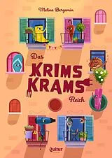 Fester Einband Das Krimskrams-Reich von Melina Bergamin