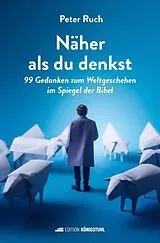 Fester Einband Näher als du denkst von Peter Ruch