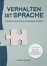Kartonierter Einband Verhalten ist Sprache von Marina Wieser