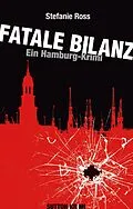 E-Book (epub) Fatale Bilanz von Stefanie Ross