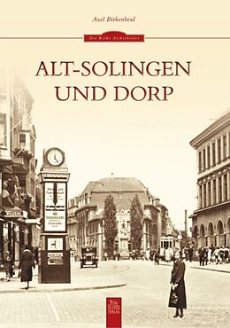 Kartonierter Einband Alt-Solingen und Dorp von Axel Birkenbeul