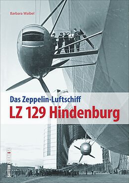 Kartonierter Einband LZ 129 Hindenburg von Barbara Waibel