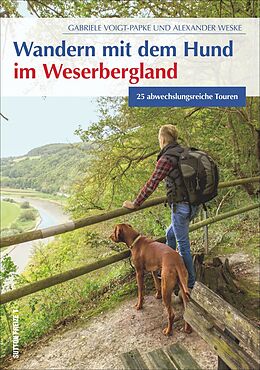 Kartonierter Einband Wandern mit dem Hund im Weserbergland von Gabriele Voigt-Papke