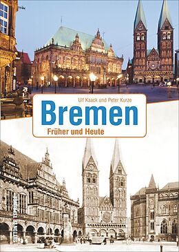 Fester Einband Bremen von Ulf Kaack, Peter Kurze
