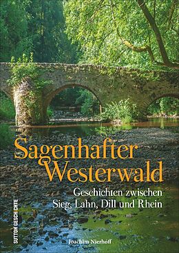 Fester Einband Sagenhafter Westerwald von Joachim Nierhoff