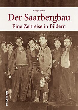 Fester Einband Der Saarbergbau von Gregor Zewe
