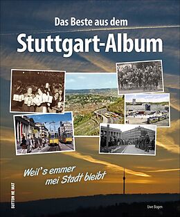 Fester Einband Das Beste aus dem Stuttgart-Album von Uwe Bogen