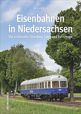 Fester Einband Eisenbahnen in Niedersachsen von Christoph Riedel