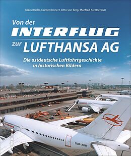 Fester Einband Von der Interflug zur Lufthansa AG von Klaus Breiler