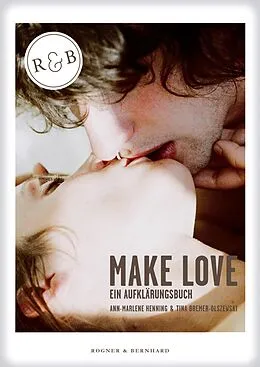 E-Book (epub) Make Love ePub von Ann-Marlene Henning, Tina Bremer-Olszewski
