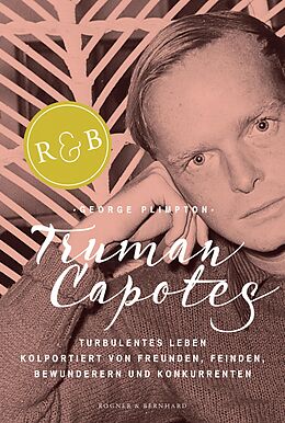 E-Book (epub) Truman Capotes turbulentes Leben von George Plimpton