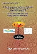Entwicklung neuer optischer Methoden für die Charakterisierung des Halbleiters Ga(NAsP)   welche Perspektiven bieten holographische Verfahren?