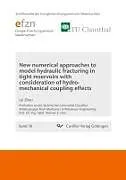 Kartonierter Einband (Kt) New numerical approaches to model hydraulic fracturing in tight reservoirs with consideration of hydro-mechanical coupling effects von Lei Zhou