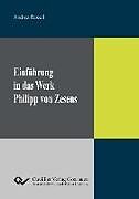 Kartonierter Einband Einführung in das Werk Philipp von Zesens von Andrea Ressel