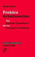 E-Book (epub) Prekäre Arbeitswelten von Stefan Dietl