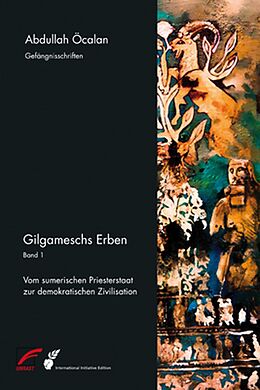 E-Book (epub) Gilgameschs Erben  Bd. I von Abdullah Öcalan