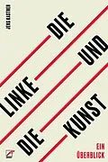 E-Book (epub) Die Linke und die Kunst von Jens Kastner