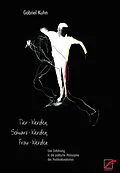 E-Book (epub) Tier-Werden, Schwarz-Werden, Frau-Werden von Gabriel Kuhn