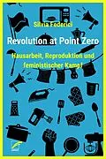 E-Book (epub) Revolution at Point Zero von Silvia Federici