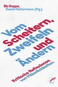 E-Book (epub) Vom Scheitern, Zweifeln und Ändern von Blu Doppe, Daniel Holtermann